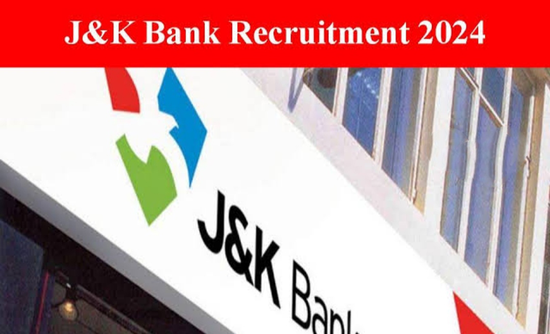 JK Bank Recruitment 2024:Check notification and apply online
