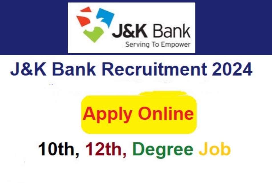 J&K Bank Recruitment 2024:Check post, other details and apply now 