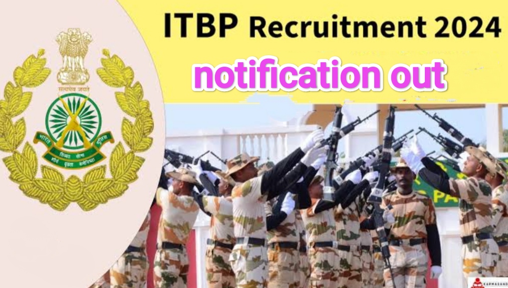 ITBP Recruitment 2024: Notification out check post, Eligibilty and apply now 