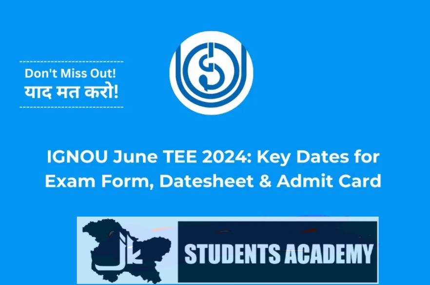 IGNOU June TEE 2024: Important Dates for Exam Form,Admit Card & Datesheet Check Now full details here 