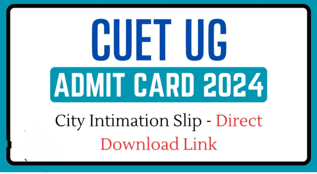 CUET 2024 City Intimation Slip admit card update