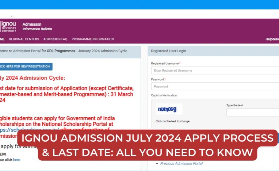 IGNOU Admission July 2024 ADMISSION Apply Process & Last Date,