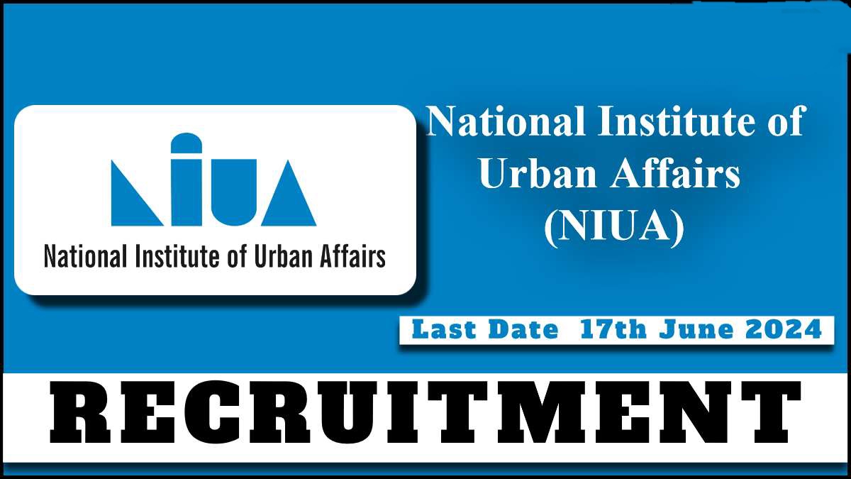 National Institute of Urban Affairs Recruitment For various posts check details and apply now