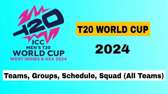 ICC T20 World Cup 2024: Groups,Teams, Schedule, Squad (All teams) check full details