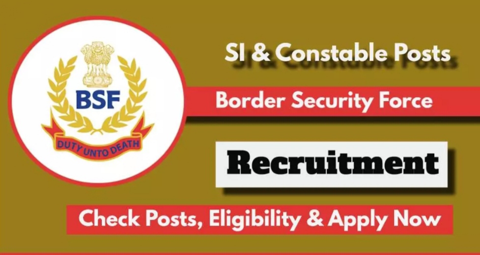 BSF Recruitment 2024 for Constable and Sub Inspector posts check details and apply now 