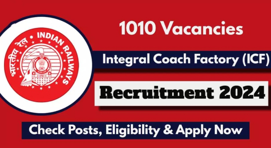 ICF Recruitment 2024 Notification out for 1010 Posts, Check eligibilty