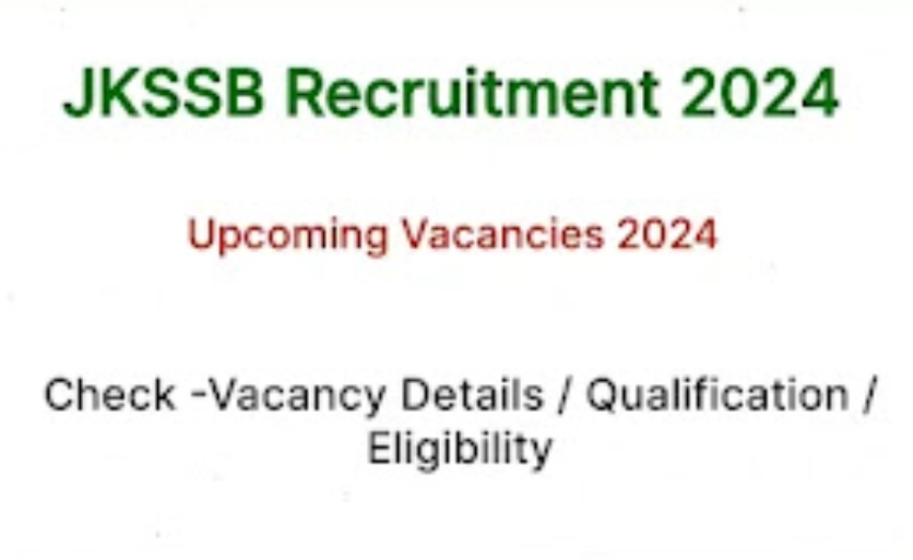 JKSSB Upcoming Recruitment 2024 , Check vacancies, eligibilty and other details