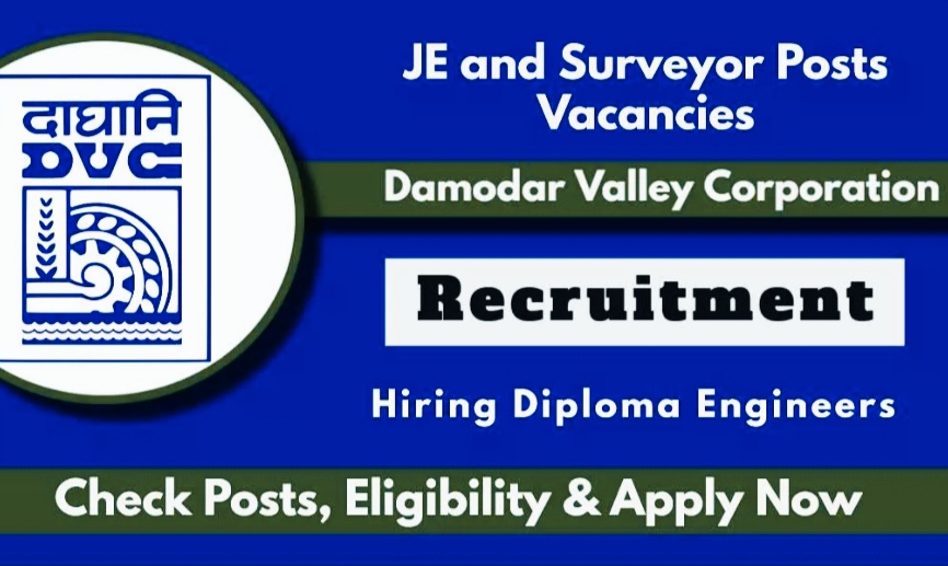 Damodar Valley Corporation Recruitment 2024 for JE and Surveyor Posts,check details and apply