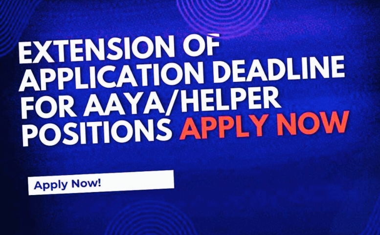 Extension of Application Deadline for AAYA/Helper Positions Check details
