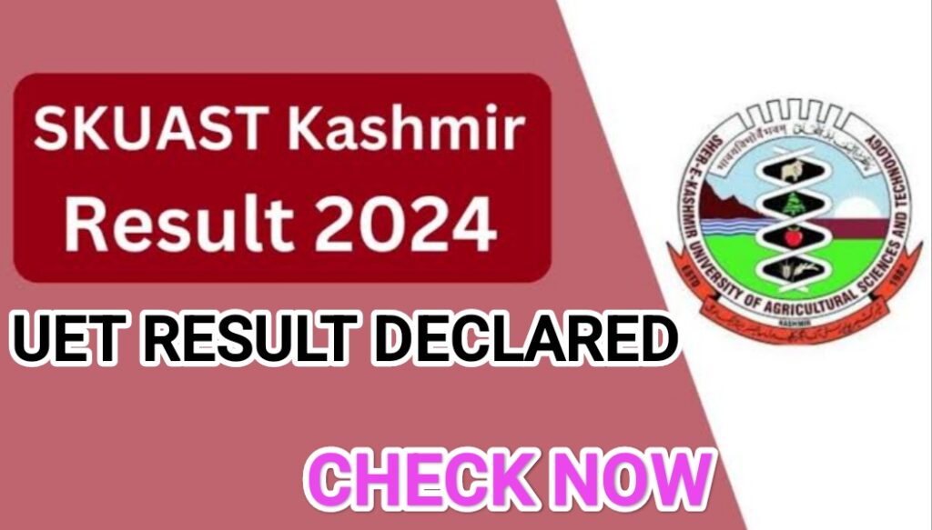 SKUAST KASHMIR UG ENTRANCE TEST RESULT DECLARED CHECK HERE