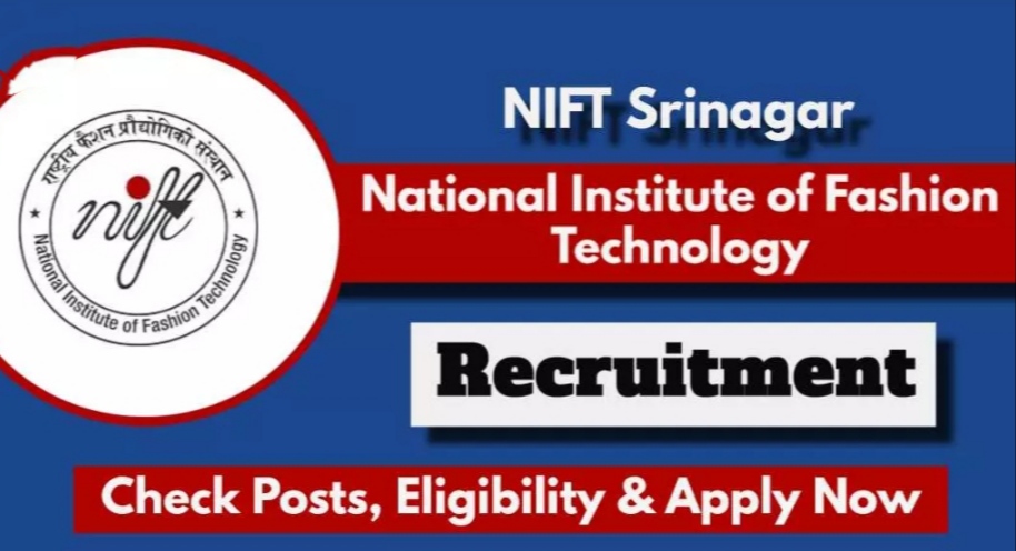 NIFT Srinagar Recruitment 2024: Check Eligibility other details and apply now 