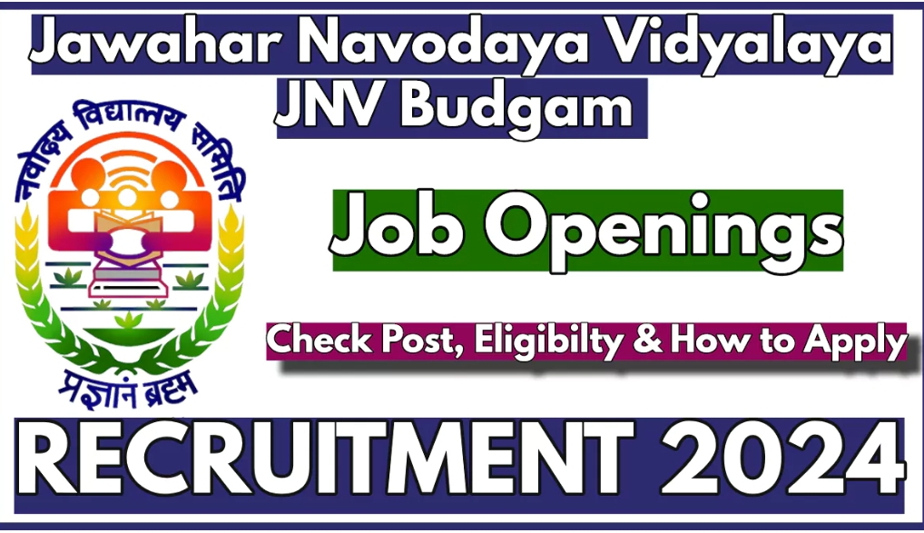 JNV Budgam Recruitment 2024 Notification out for various posts check details